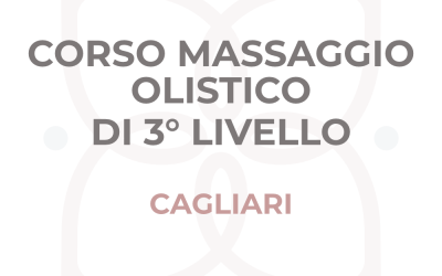 Corso di Operatore del Massaggio Olistico di 3°Livello Cagliari 2024/2025